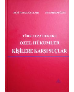 Türk Ceza Hukuku Özel Hükümler Kişilere Karşı Suçlar