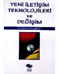 Yeni İletişim Teknolojileri ve Değişim