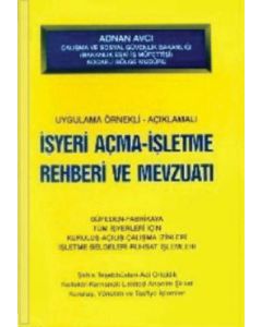 İşyeri Açma - İşletme Rehberi ve Mevzuatı (Ciltli)