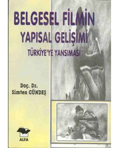 Belgesel Filmin Yapısal Gelişimi