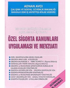 Özel Sigorta Kanunları Uygulaması Mevzuatı