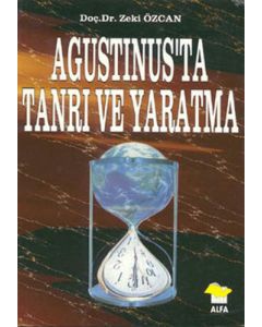 Agustinus'ta Tanrı ve Yaratma