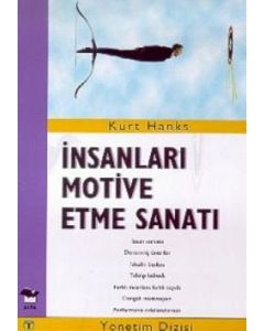 İnsanları Motive Etme Sanatı