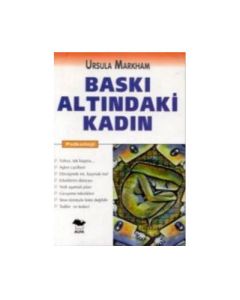 Baskı Altındaki Kadın
