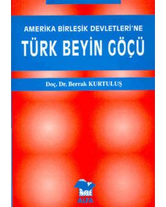 Amerika Birleşik Devletleri'ne Türk Beyin Göçü