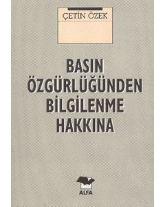 Basın Özgürlüğünden Bilgilenme Hakkına
