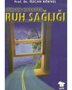 Günlük Hayatta Ruh Sağlığı