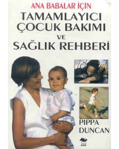 Tamamlayıcı Çocuk Bakımı ve Sağlık Rehberi
