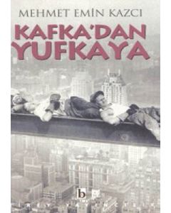 Kafka'dan Yufkaya
