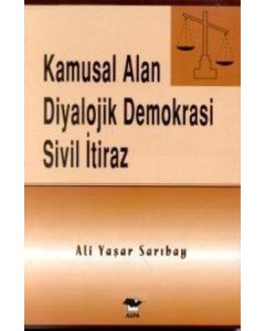 Kamusal Alan Diyalojik Demokrasi Sivil İtiraz