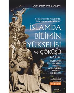 İslamda Bilimin Yükselişi ve Çöküşü