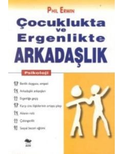Çocuklukta ve Ergenlikte Arkadaşlık