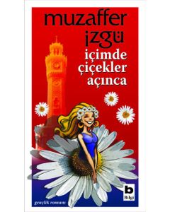 İçimde Çiçekler Açınca