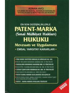 Patent - Marka Hukuku Mevzuatı ve Uygulaması