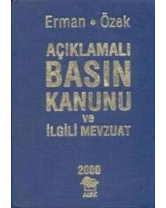 Açıklamalı Basın Kanunu ve İlgili Mevzuat