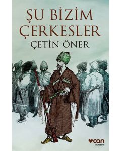 Şu Bizim Çerkesler