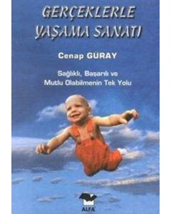 Gerçeklerle Yaşama Sanatı