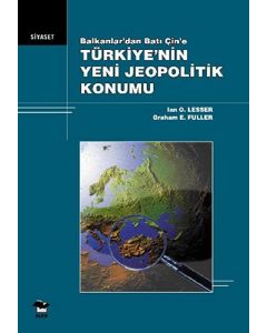 Türkiye'nin Yeni Jeopolitik Konumu