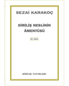 Diriliş Neslinin Amentüsü