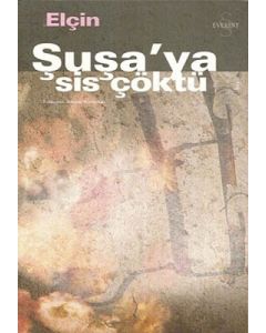 Şuşa'ya Sis Çöktü