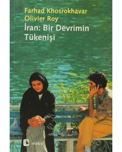 İran - Bir Devrimin Tükenişi