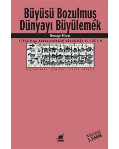 Büyüsü Bozulmuş Dünyayı Büyülemek