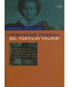 Fernando Pessoa 20. Yüzyılın Yalnızı