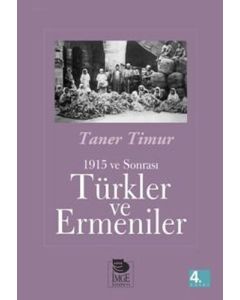 Türkler ve Ermeniler; 1915 ve Sonrası