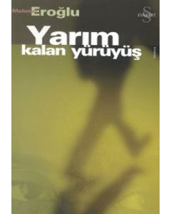 Yarım Kalan Yürüyüş
