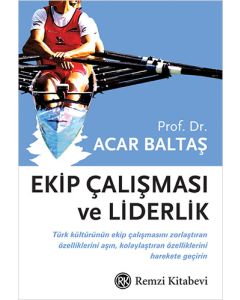 Ekip Çalışması ve Liderlik