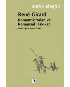 Romantik Yalan ve Romansal Hakikat