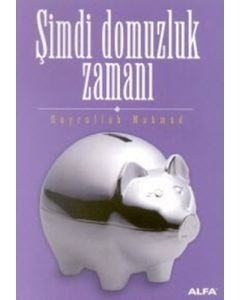 Şimdi Domuzluk Zamanı 