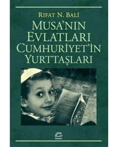 Musa’nın Evlatları Cumhuriyet’in Yurttaşları
