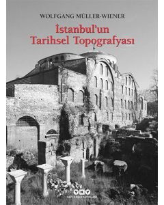 İstanbul’un Tarihsel Topografyası ( Ciltli )