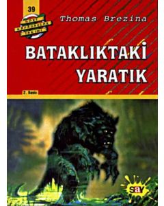 Dört Kafadarlar Takımı 39 - Bataklıktaki Yaratık 