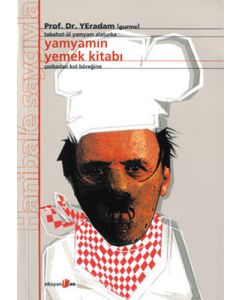 Yamyamın Yemek Kitabı - Tabahat-ül Yamyam Alaturka