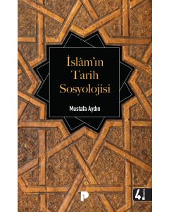 İslam’ın Tarih Sosyolojisi