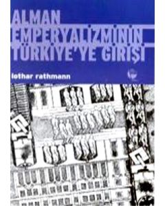 Alman Emperyalizminin Türkiye’ye Girişi