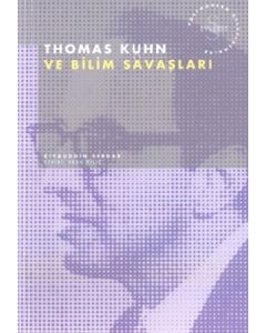 Thomas Kuhn ve Bilim Savaşları