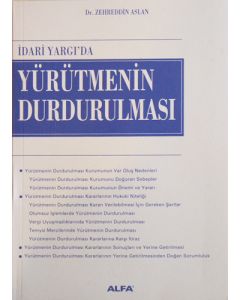 İdâri Yargı'da Yürütmenin Durdurulması
