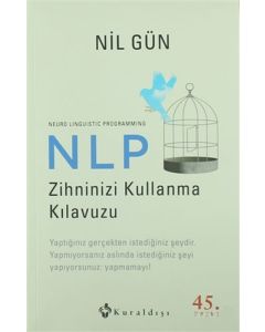 NLP Zihninizi Kullanma Kılavuzu