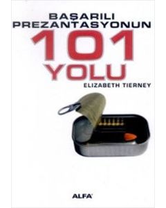 Başarılı Prezantasyonun 101 Yolu