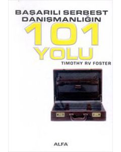 Başarılı Serbest Danışmanlığın 101 Yolu