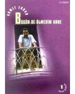 Bugün de Ölmedim Anne