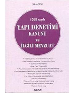 4708 Sayılı Yapı Denetimi Kanunu ve İlgili Mevzuat