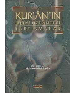Kur'an'ın Metni Üzerindeki Tartışmalar