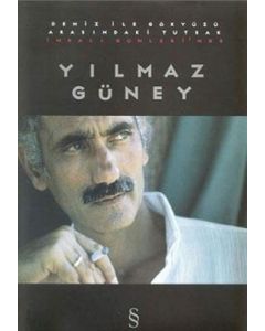 Deniz ile Gökyüzü Arasındaki Tutsak İmralı Günlerinde Yılmaz Güney