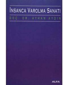 İnsanca Var Olma Sanatı