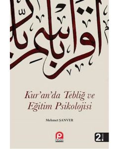 Kur'an'da Tebliğ ve Eğitim Psikolojisi