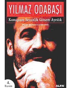 Konuşsam Sessizlik Gitsem Ayrılık 